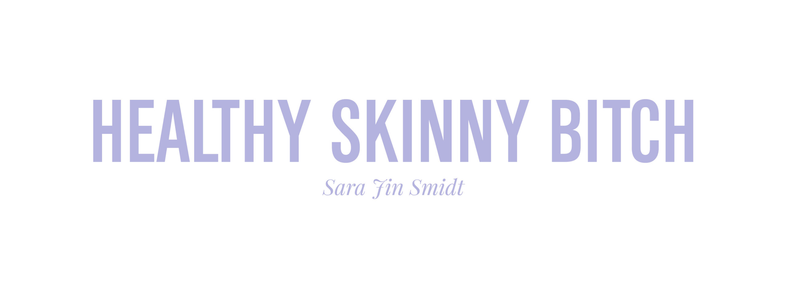 Healthy Skinny Bitch